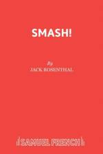 Smash! af Jack Rosenthal