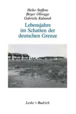 Lebensjahre Im Schatten Der Deutschen Grenze