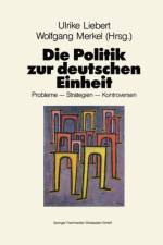 Politik Zur Deutschen Einheit