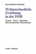 Weltanschauliche Erziehung in Der Ddr af Ilona Katharina Schneider