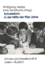 Schulreform in Der Mitte Der 90er Jahre