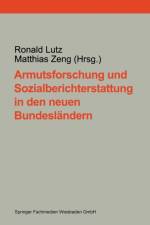 Armutsforschung Und Sozialberichterstattung in Den Neuen Bundeslandern