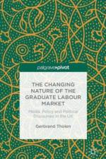 The Changing Nature of the Graduate Labour Market af G. Tholen