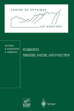 Starbursts Triggers, Nature, and Evolution