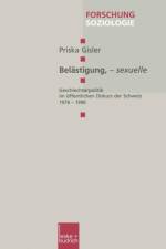 Belastigung, -- Sexuelle af Priska (Universitat Bern Graduate School of the Arts Switzerland) Gisler