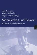 Mannlichkeit Und Gewalt