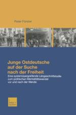 Junge Ostdeutsche Auf Der Suche Nach Der Freiheit af Peter Foerster