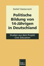 Politische Bildung Von 14-Jahrigen in Deutschland af Detlef Oesterreich