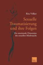 Sexuelle Traumatisierung Und Ihre Folgen af Rita Voelker