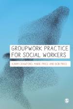 Groupwork Practice for Social Workers af Karin Crawford