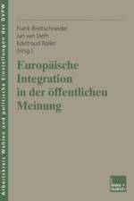 Europaische Integration in Der OEffentlichen Meinung