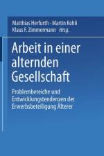 Arbeit in Einer Alternden Gesellschaft