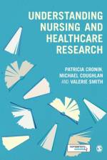 Understanding Nursing and Healthcare Research af Patricia Cronin