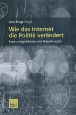 Wie Das Internet Die Politik Verandert af Arno Rogg