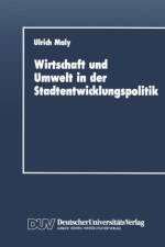 Wirtschaft Und Umwelt in Der Stadtentwicklungspolitik af Ulrich Maly