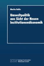 Umweltpolitik Aus Sicht Der Neuen Institutionenoekonomik