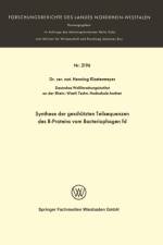 Synthese Der Geschutzten Teilsequenzen Des B-Proteins Vom Bacteriophagen Fd af Henning Klostermeyer