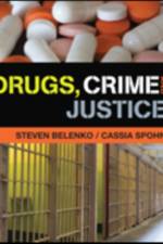 Drugs, Crime, and Justice af Steven R. Belenko