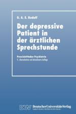Der Depressive Patient in Der AErztlichen Sprechstunde af Gerhard A E Rudolf
