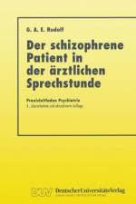 Der Schizophrene Patient in Der AErztlichen Sprechstunde af Gerhard A E Rudolf