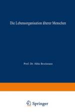 Die Lebensorganisation AElterer Menschen