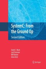 SystemC: From the Ground Up, Second Edition af Jack Donovan