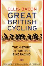 Great British Cycling af Ellis Bacon
