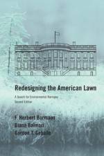 Redesigning the American Lawn af F. Herbert Bormann