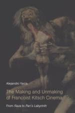 The Making and Unmaking of Francoist Kitsch Cinema af Alejandro (Associate Professor in the Spanish and Portuguese Department Yarza