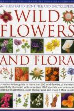 Illustrated Identifier and Encyclopedia: Wild Flowers and Flora af Michael Lavelle