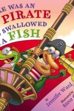 There Was An Old Pirate Who Swallowed a Fish af Jennifer Ward