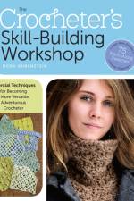 The Crocheter's Skill-Building Workshop af Dora Ohrenstein