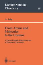 From Atoms and Molecules to the Cosmos af Andre Julg