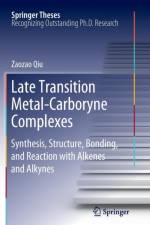 Late Transition Metal-Carboryne Complexes af Zaozao Qiu