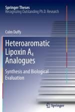 Heteroaromatic Lipoxin A4 Analogues af Colm Duffy