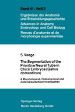 Segmentation of the Primitive Neural Tube in Chick Embryos (Gallus Domesticus) af Sigmund Vaage