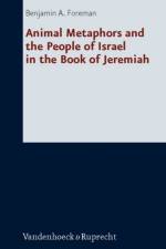 Animal Metaphors and the People of Israel in the Book of Jeremiah af Benjamin A. Foreman