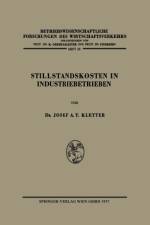 Stillstandskosten in Industriebetrieben af Josef Anton Theodor Kletter