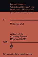 Study of the Queueing Systems M/G/1 and GI/M/1 af Uggappakodi Narayan Bhat