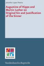 Augustine of Hippo and Martin Luther on Original Sin and Justification of the Sinner af Jairzinho Lopes Pereira