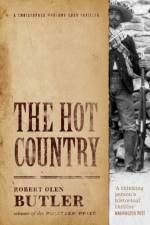 The Hot Country af Robert Olen Butler