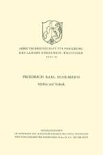 Mythos Und Technik af Friedrich Karl Schumann