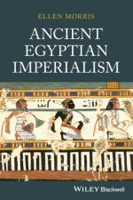 Ancient Egyptian Imperialism af Ellen (Columbia University) Morris