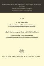 I. Die Fruherkennung Der Herz- Und Gefasskrankheiten. II. Methodische Verbesserungen Zur Funktionsdiagnostik Cardiovascularer Erkrankungen af Rudolf Voelker