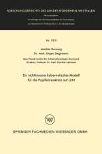 Ein Nichtlineares Kybernetisches Modell Fur Die Pupillenreaktion Auf Licht af Joachim Hornung