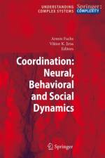 Coordination: Neural, Behavioral and Social Dynamics