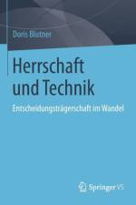 Herrschaft und Technik af Doris Blutner