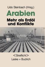 Arabien: Mehr ALS Erdoel Und Konflikte