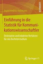 Einfuhrung in Die Statistik Fur Kommunikationswissenschaftler af Ingrid Andrea Uhlemann