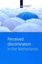 Perceived Discrimination in the Netherlands af Iris Andriessen